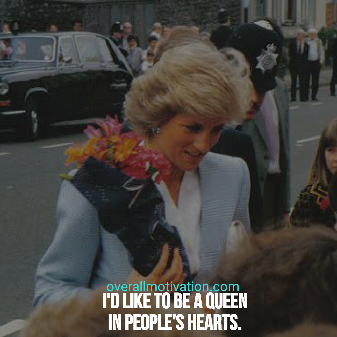 Princess Diana quotes overallmotivation I like to be