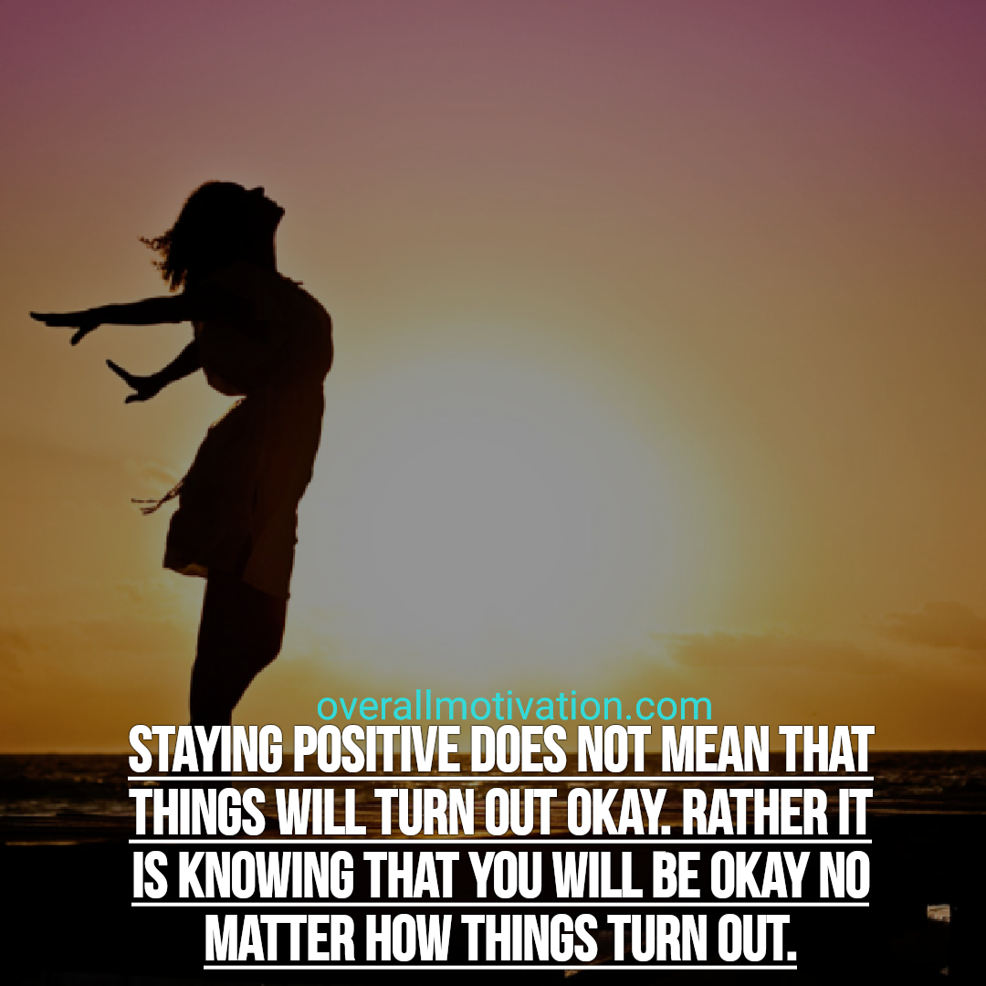 inspirational quotes about life staying positive