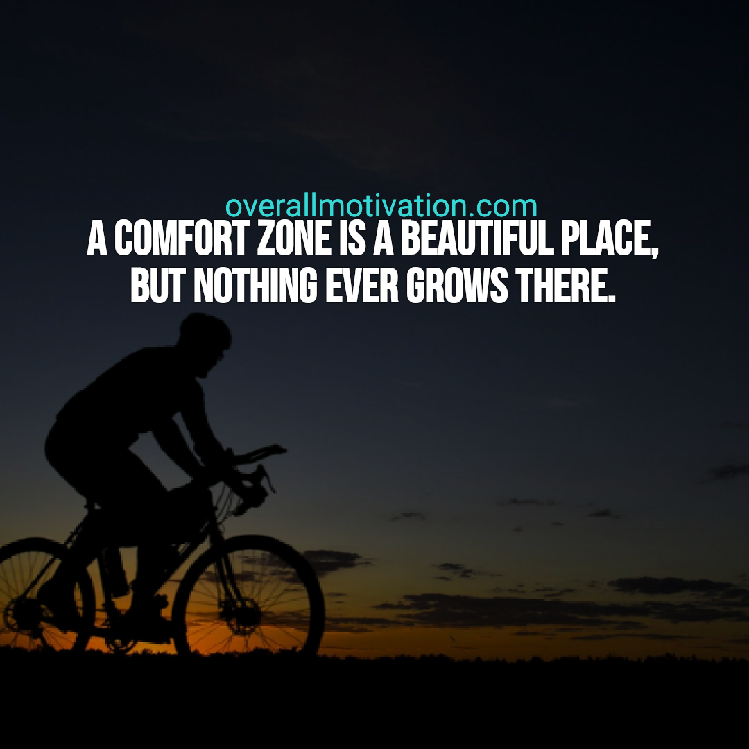 inspirational quotes about life overallmotivation comfort zone