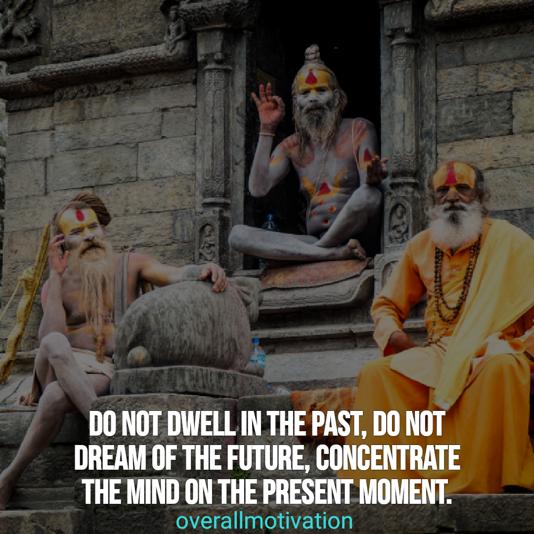 mindfulness quotes overallmotivation do not dwell in the past