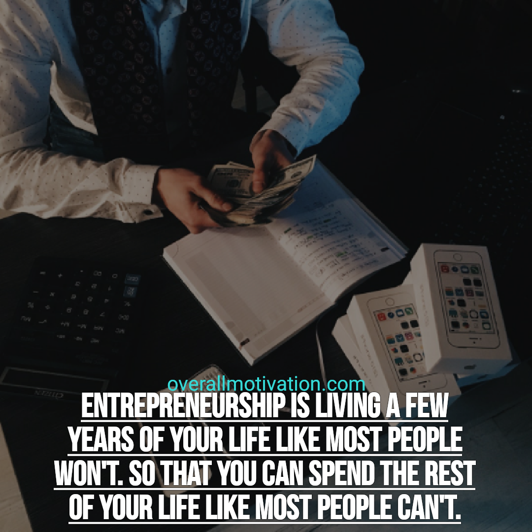hustle quotes overallmotivation entrepreneurship is living
