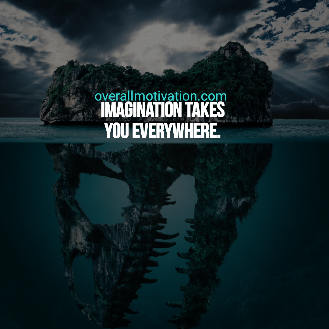 imagination quotes overallmotivation