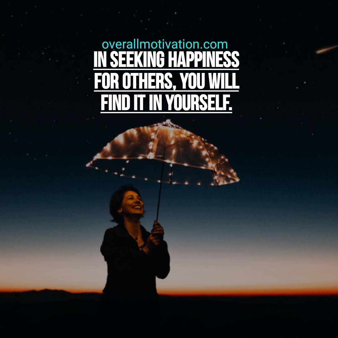 powerful quotes overallmotivation in seeking happiness