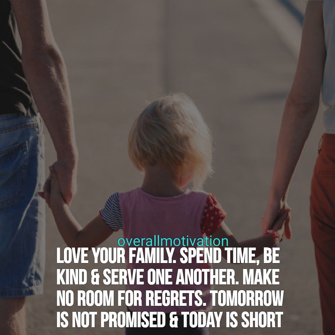 Family Quotes overallmotivation Love your family