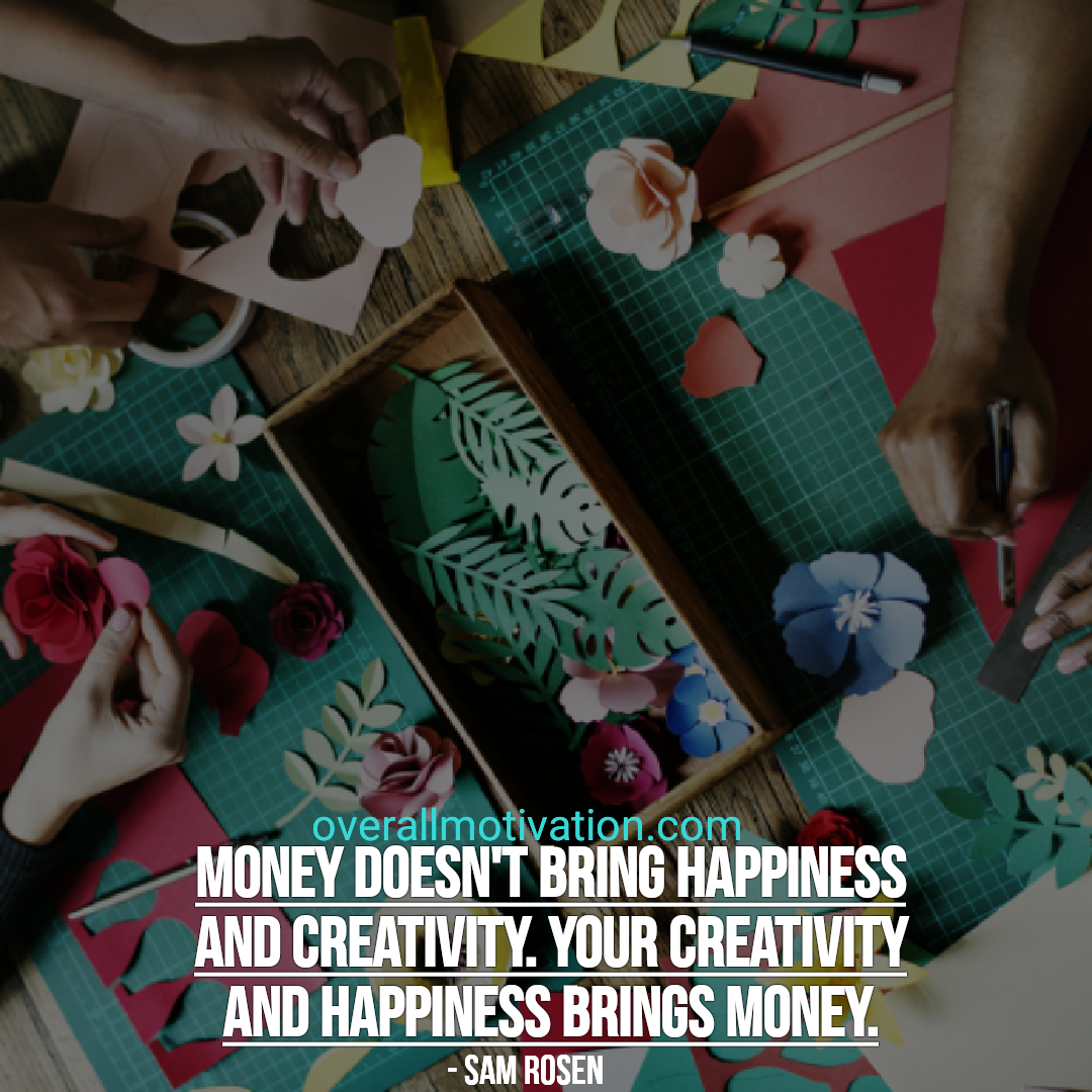 happiness quotes overallmotivation money doesnt bring happiness