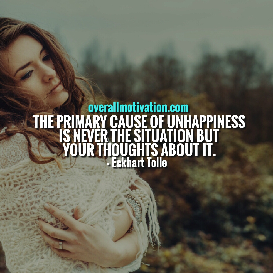 Eckhart Tolle quotes primary cause of unhappiness
