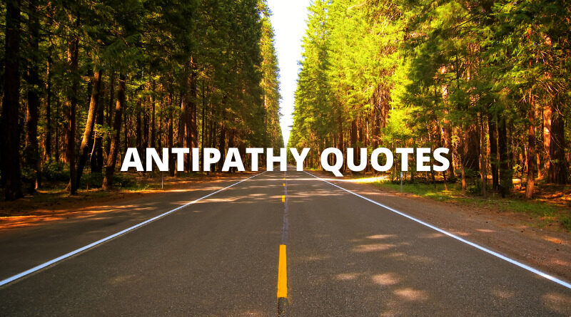 ANTIPATHY QUOTES featured