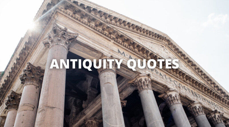 ANTIQUITY QUOTES featured