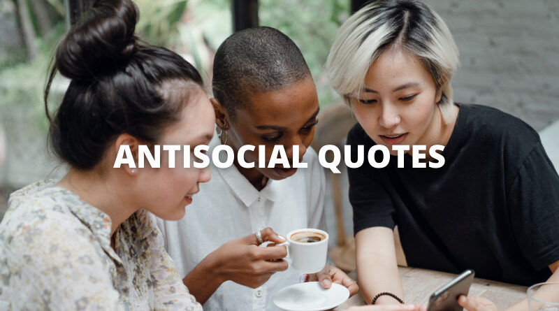 ANTISOCIAL QUOTES featured