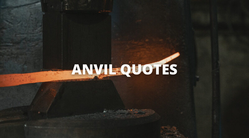 ANVIL QUOTES featured