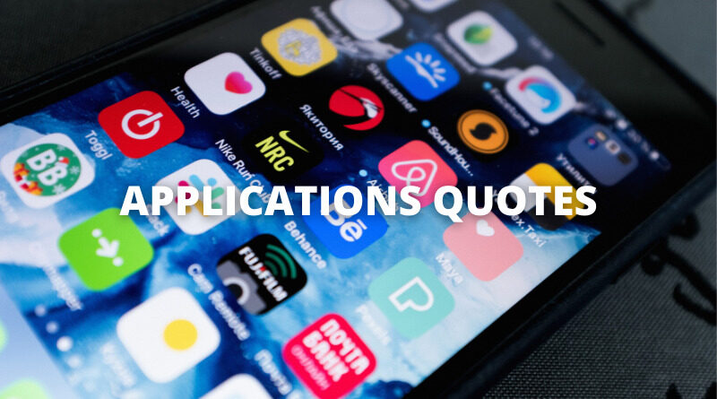 APPLICATION QUOTES featured