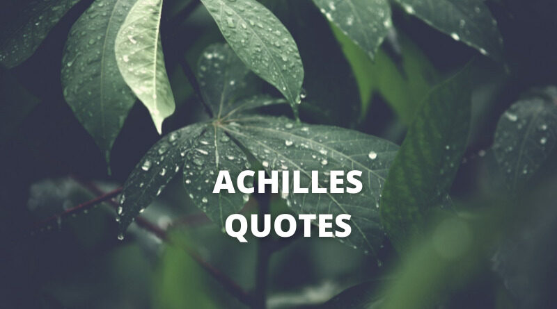 Achilles quotes featured