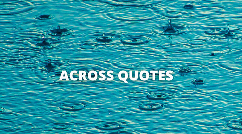 Across Quotes featured