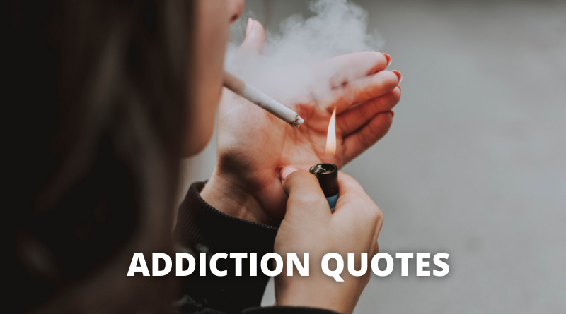 Addiction Quotes featured