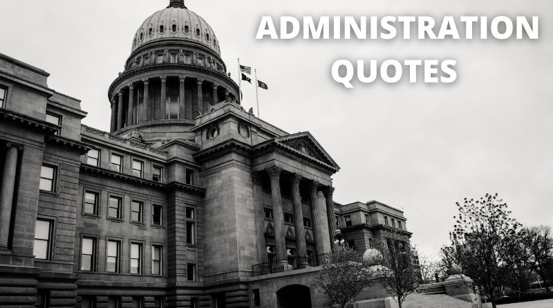 Administration Quotes featured