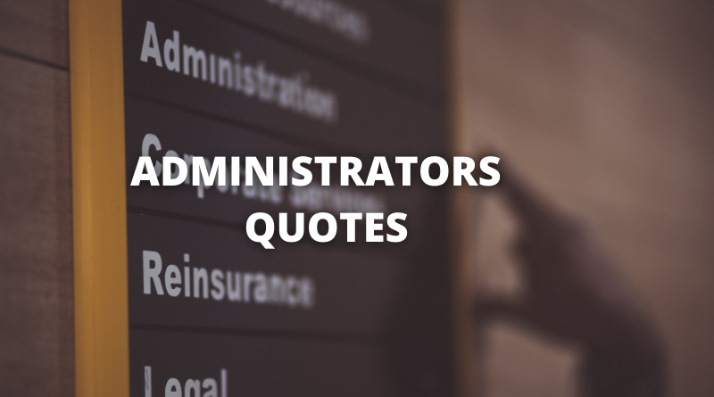 Administrator Quotes featured