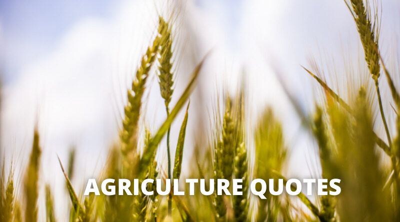 Agriculture Quotes featured
