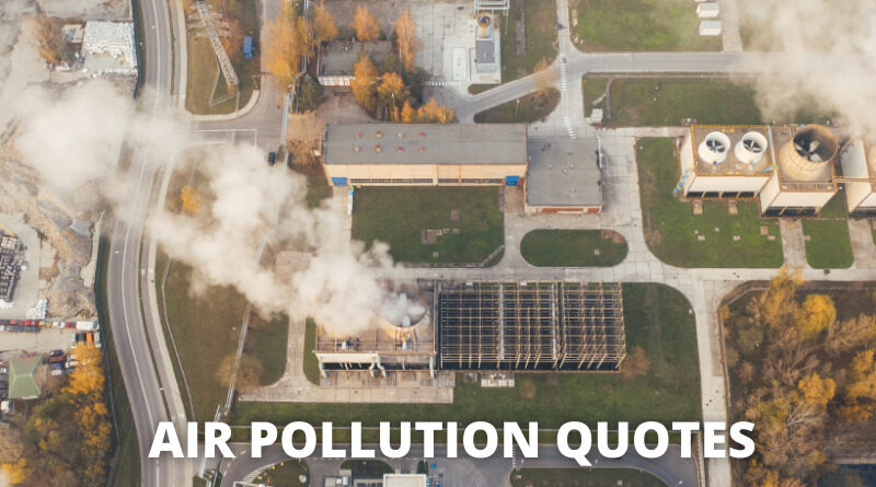 Air pollution Quotes featured