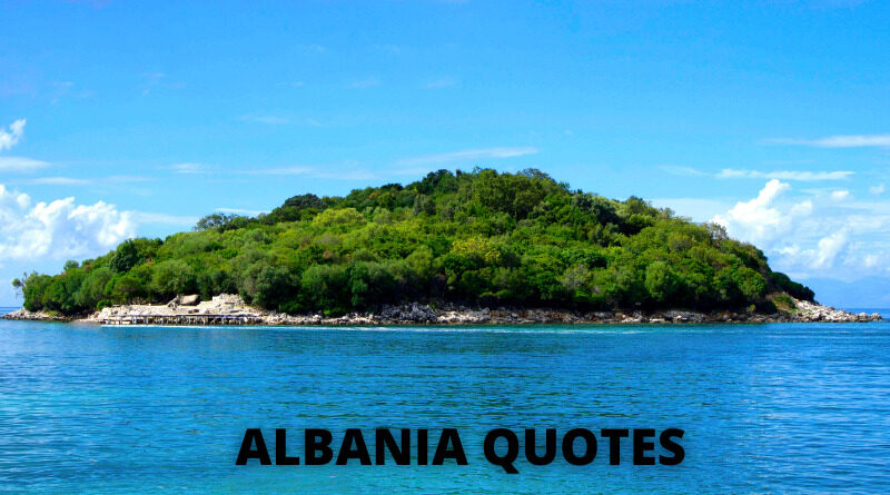 Albania Quotes featured