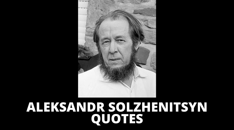Aleksandr Solzhenitsyn quotes featured
