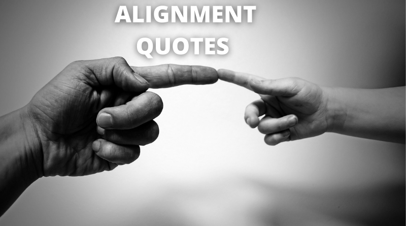 Alignment Quotes featured