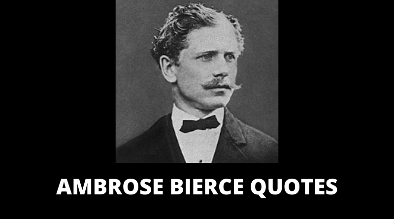 Ambrose Bierce quotes featured