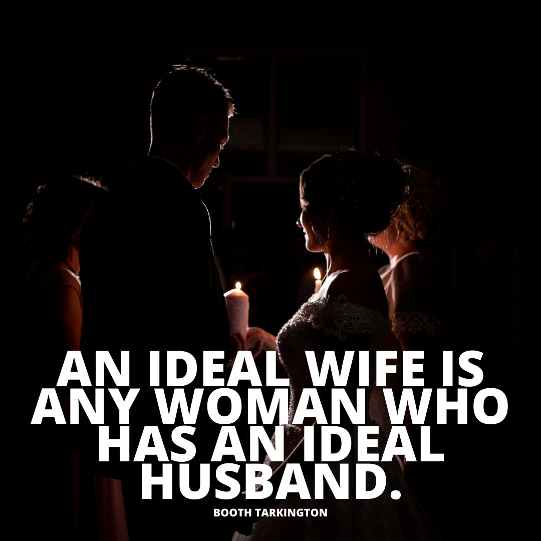 An ideal wife is any woman wife quotes