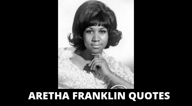 Aretha Franklin Quotes featured