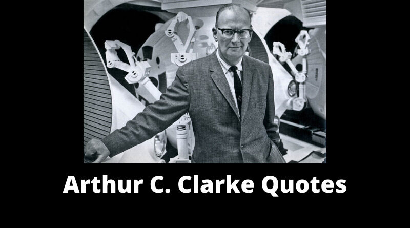 Arthur C Clarke quotes featured