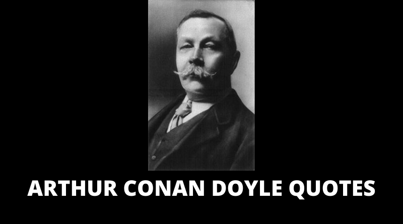 Arthur Conan Doyle quotes featured