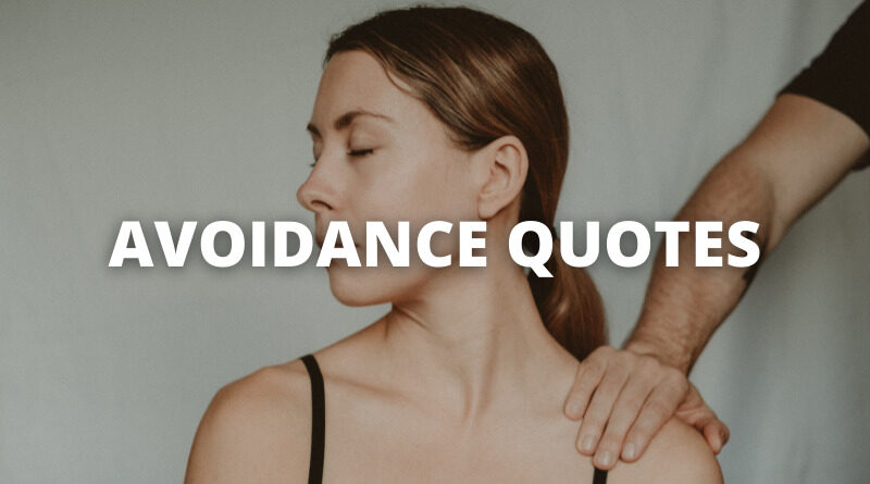 Avoidance Quotes featured