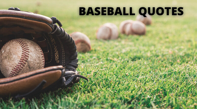 BASEBALL QUOTES FEATURE