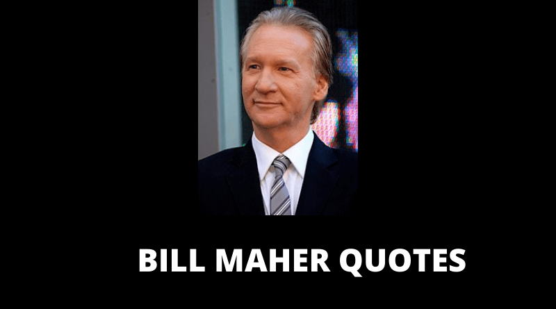 BILL MAHER QUOTES FEATURED