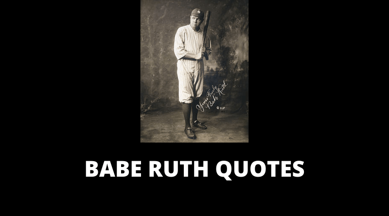 Babe Ruth Quotes featured