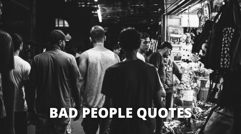 Bad people quotes featured