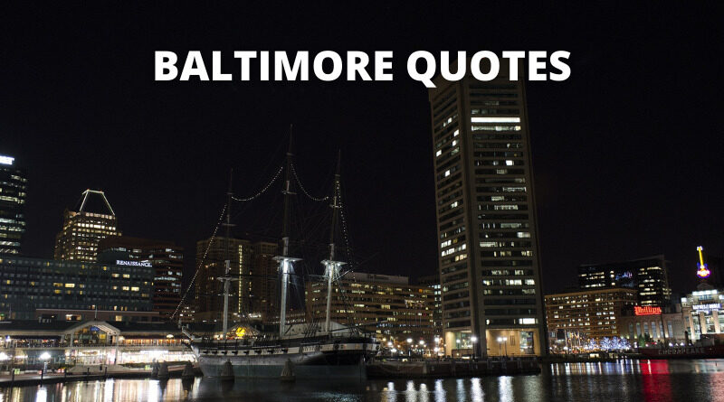 Baltimore quotes featured