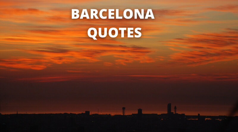 Barcelona quotes featured