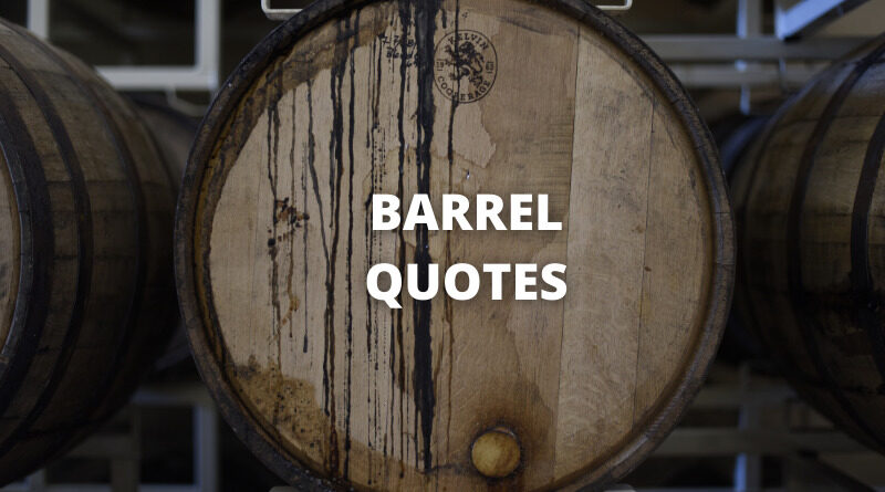 Barrel quotes featured