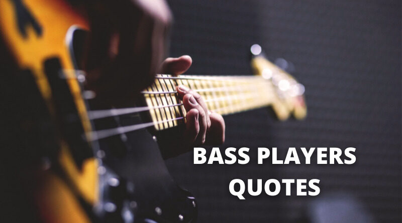 Bass player quotes featured