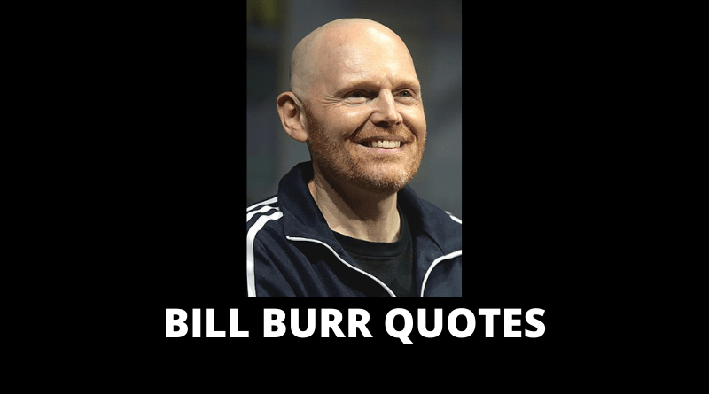 Bill Burr Quotes featured