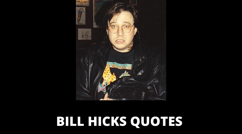 Bill Hicks Quotes featured