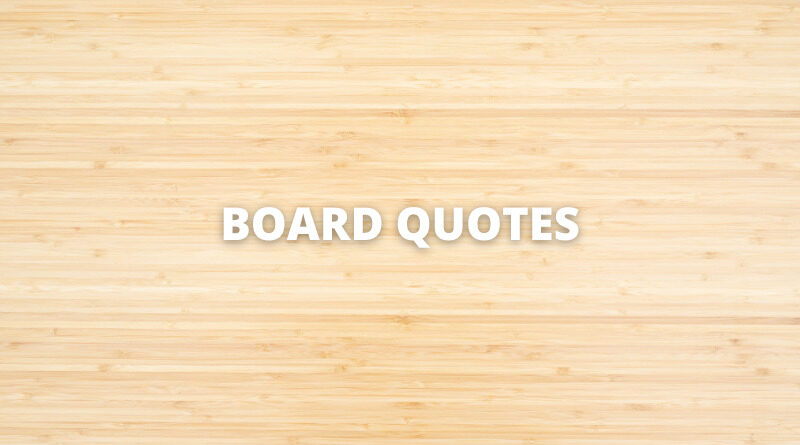 Board quotes featured1