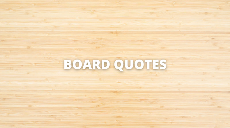 Board quotes featured1