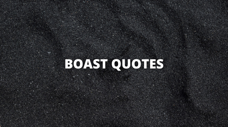 Boast quotes featured1