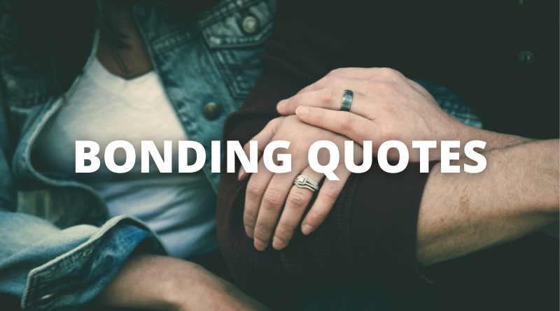 Bonding Quotes featured