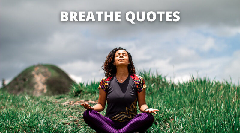 Breathe Quotes featured