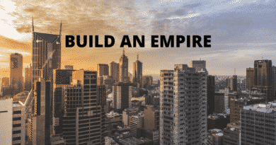 How To Build An Empire
