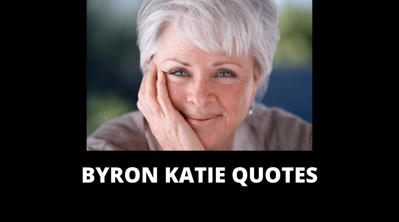 Byron Katie Quotes featured