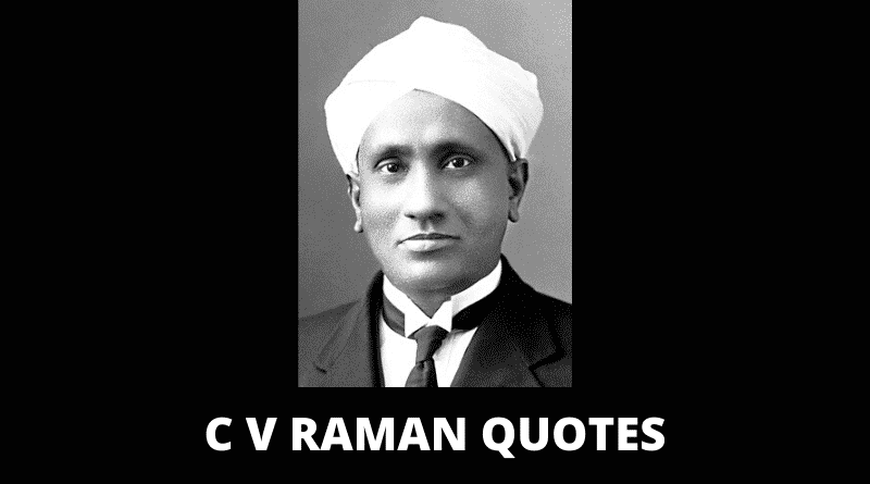 Inspirational C V Raman Quotes