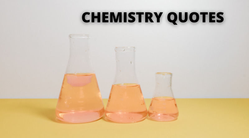 65 Chemistry Quotes On Success In Life – OverallMotivation